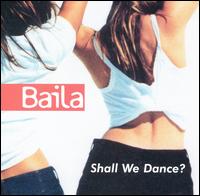 Baila - Shall We Dance? lyrics