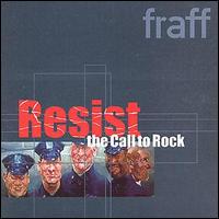 Fraff - Resist the Call to Rock lyrics