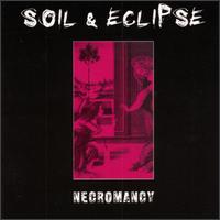 Soil & Eclipse - Necromancy lyrics