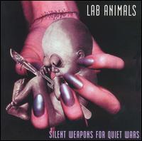 Lab Animals - Silent Weapons for Quiet Wars lyrics