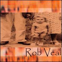 Rob Veal - Rob Veal lyrics