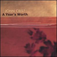 John Crist - A Year's Worth lyrics