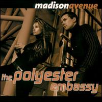 Madison Avenue - The Polyester Embassy lyrics