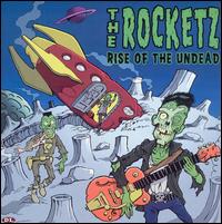 The Rocketz - Rise of the Undead lyrics