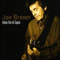 Joe Brown - Hittin the Hi Spots lyrics