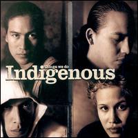 Indigenous - Things We Do lyrics