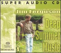 Jim Ferguson - Deep Summer Music lyrics