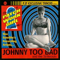 Johnny Toobad - Patchwork Girl lyrics