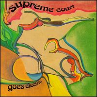 Supreme Court - Supreme Court Goes Electric lyrics