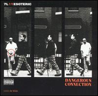 7L & Esoteric - Dangerous Connection lyrics