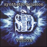 Synthetic Delusion - Vision lyrics