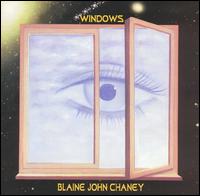 Blaine John Chaney - Windows lyrics