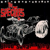 Spectres - Blood Sweat and Nitro lyrics