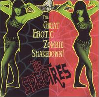 Spectres - The Great Erotic Zombie Shakedown! lyrics