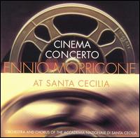 Ennio Morricone - Cinema Concerto: Ennio Morricone at Santa Cecilia [live] lyrics