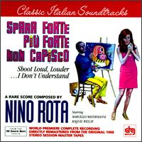 Nino Rota - Shoot Loud, Louder...I Don't Understand lyrics