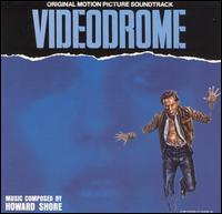 Howard Shore - Videodrome lyrics