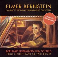 Elmer Bernstein - Bernard Herrmann Film Scores: From Citizen Kane To Taxi Driver lyrics