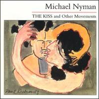 Michael Nyman - The Kiss & Other Movements lyrics