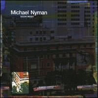 Michael Nyman - Decay Music lyrics