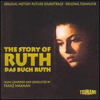 Franz Waxman - The Story of Ruth lyrics