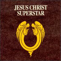 Andrew Lloyd Webber - Jesus Christ Superstar lyrics