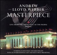 Andrew Lloyd Webber - Masterpiece: Live From the Great Hall of the People lyrics