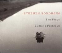 Stephen Sondheim - The Frogs/Evening Primrose [2001 Studio Casts] lyrics