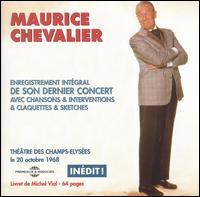 Maurice Chevalier - Exclusive Recordings of His Last Show: October 1968 [live] lyrics
