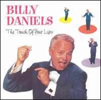 Billy Daniels - Touch of Your Lips lyrics