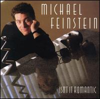 Michael Feinstein - Isn't It Romantic lyrics