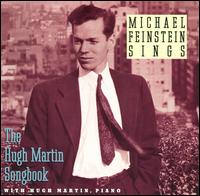 Michael Feinstein - The Michael Feinstein Sings the Hugh Martin Songbook lyrics