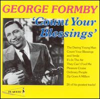 George Formby - Count Your Blessings lyrics