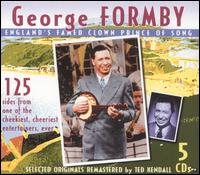 George Formby - England's Famed Clown Prince of Song lyrics