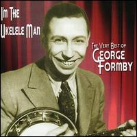 George Formby - The Very Best of George Formby [Rex] lyrics