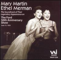 Mary Martin - The Ford 50th Anniversary Television Show lyrics