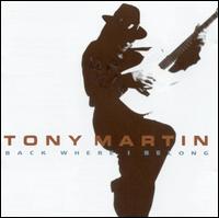 Tony Martin - Back Where I Belong lyrics