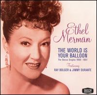 Ethel Merman - The World Is Your Balloon lyrics