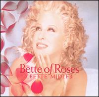 Bette Midler - Bette of Roses lyrics