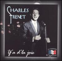 Charles Trenet - Y'a D'la Joie [Chanson Francaise] lyrics