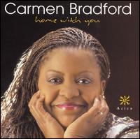 Carmen Bradford - Home With You lyrics