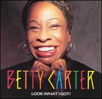 Betty Carter - Look What I Got lyrics