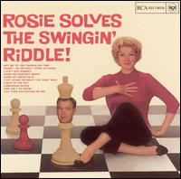 Rosemary Clooney - Rosie Solves the Swingin' Riddle! lyrics