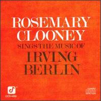 Rosemary Clooney - Sings the Music of Irving Berlin lyrics