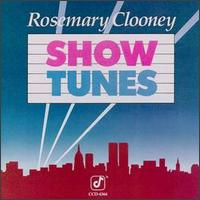 Rosemary Clooney - Show Tunes lyrics