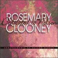 Rosemary Clooney - Dedicated to Nelson lyrics