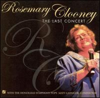 Rosemary Clooney - The Last Concert [live] lyrics