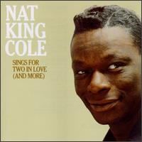 Nat King Cole - Sings for Two in Love (And More) lyrics