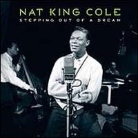 Nat King Cole - Stepping out of a Dream lyrics