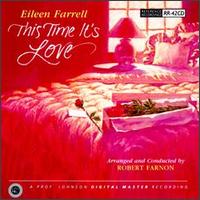 Eileen Farrell - This Time It's Love lyrics